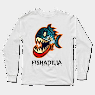 Fishadilia Long Sleeve T-Shirt